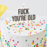 Fuck You're Old Birthday Cake Candle - Naughty Party- 10 Inner Pack