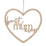 Wooden Best Mum Ever Heart Wreath